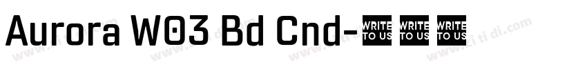 Aurora W03 Bd Cnd字体转换